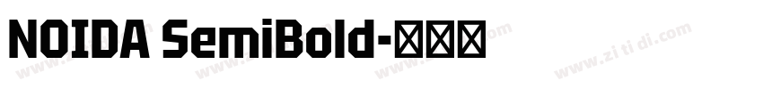 NOIDA SemiBold字体转换 NOIDA SemiBold字体转换